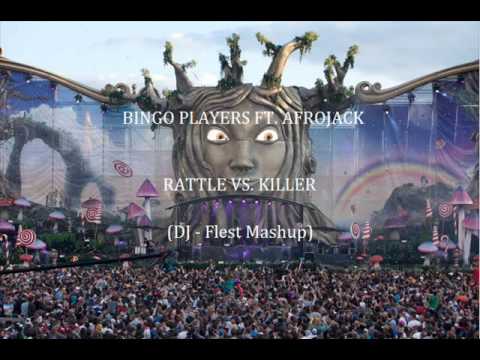 BINGO PLAYERS FT. AFROJACK - RATTLE VS. KILLER (DJ Flest Mashup)