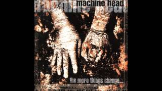 Machine Head - The More Things Change (1997) [Full Album in 1080p HD]
