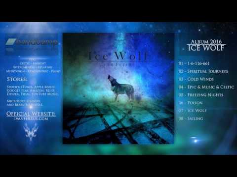 ICE WOLF - (Full Album 2016) By Iván Ferrús.