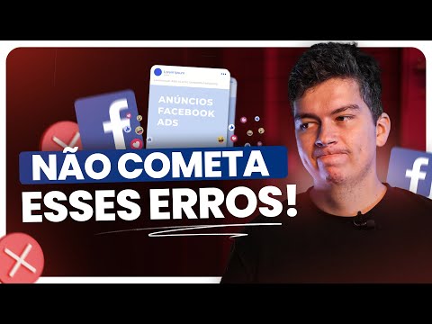 ERROS FACEBOOK ADS 7 erros fatais que você está cometendo nos anúncios do Facebook