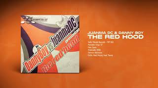 🔊 JUANMA DC & DANNY BOY - The Red Hood 🔴 [Mando Records]