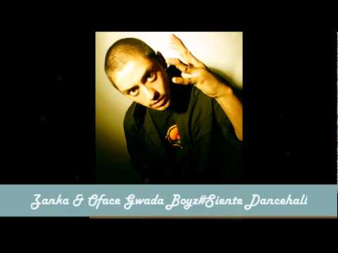 Zanka Madi & Oface Gwada Boyz - Siente Dancehall