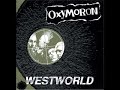 Oxymoron - Westworld (1999) // Full Album