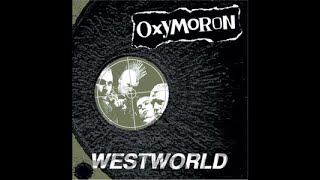 Oxymoron - Westworld (1999) // Full Album
