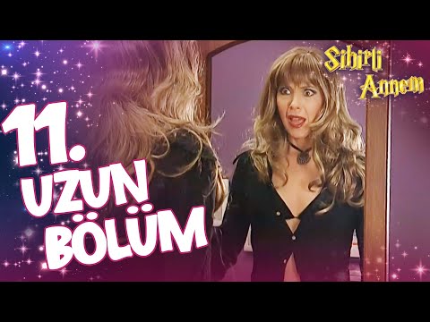 Sihirli Annem 11. Uzun Bölüm✨
