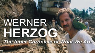The Inner Chronicle of What We Are – Werner Herzog Documentary