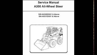 Bobcat A300 SkidSteer Loader Service Manual