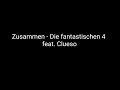 Zusammen - Die fantastischen 4 feat. Clueso