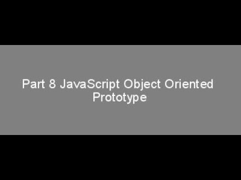 Part 8 Javascript Object Oriented Prototype
