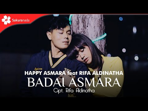 Happy Asmara ft.Rifa Aldinatha - Badai Asmara (Official Music Video)