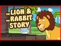 The Lion and The Rabbit Story | The Hare And The Lion Story | Twinkle Tv