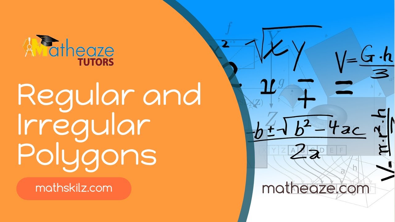 Regular and Irregular Polygons