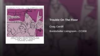 Trouble On The Floor