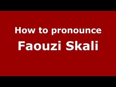 How to pronounce Faouzi Skali (Arabic/Morocco) - PronounceNames.com