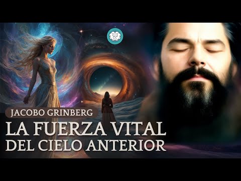 Audiolibro: La Fuerza Vital del Cielo Anterior por JACOBO GRINBERG  - [1991]