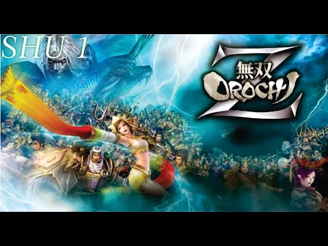 Musou Orochi Z Walkthrough - Shu Part 1