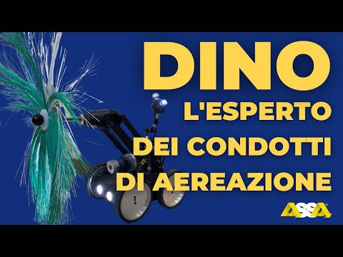 Dino - l'esperto dei condotti di aereazione