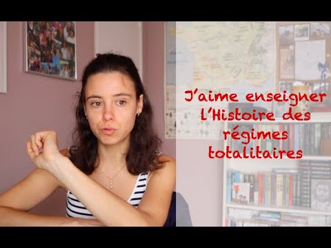 J'aime enseigner l'Histoire des régimes totalitaires