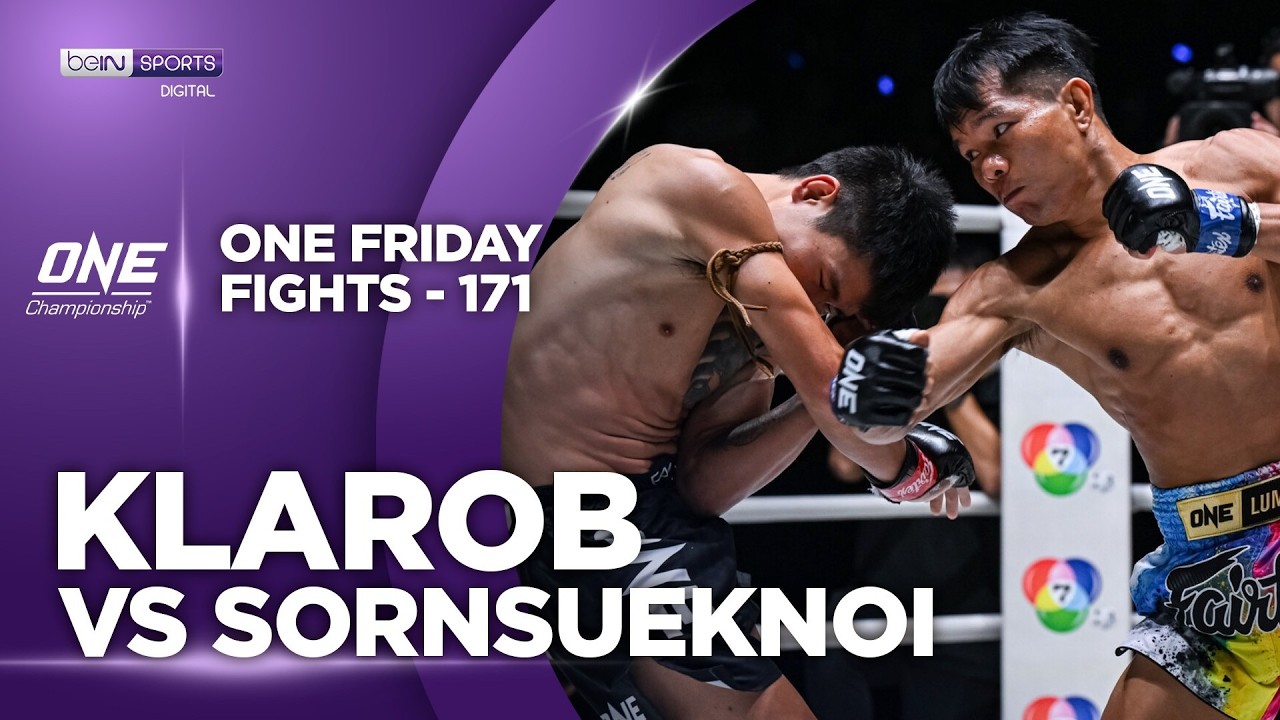 Klarob vs Sornsueknoi | HIGHLIGHTS ONE Friday Fights - 171 | 09/18/2026 | beIN SPORTS USA