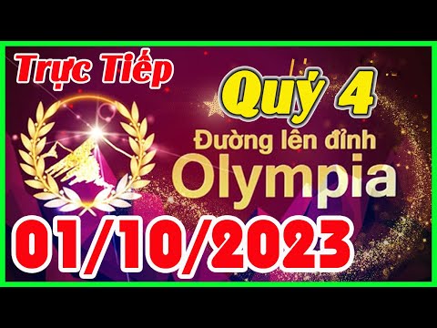 🔴[Trực Tiếp] Cuộc Thi  Quý 4 Năm 23 | Ngày 1/10/2023 | Đường Lên Đỉnh Olympia