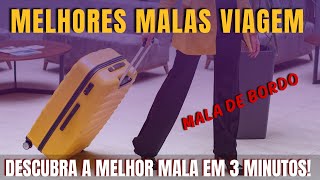 QUAL MELHOR MALA DE VIAGEM COMPRAR / TOP 3 MELHORES MALAS CUSTO/BENEFÍCIO