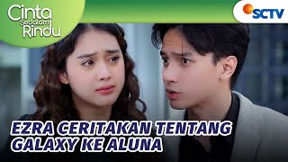 Download lagu Ezra Bantu Yakinkan Aluna Soal Cintanya Galaxy | Cinta Sedalam Rindu Episode 114 mp3 Download lagu Ezra Bantu Yakinkan Aluna Soal Cintanya Galaxy | Cinta Sedalam Rindu Episode 114 mp3
