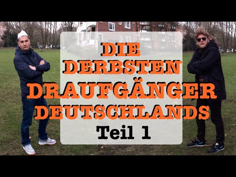 DdDD: Die derbsten Draufgänger Deutschlands ★ Teil 1