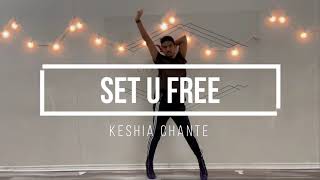 Keshia Chante - Set U Free | Int/Adv Heels @alexpollardxo