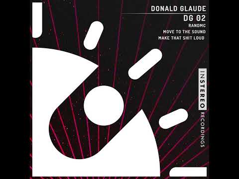 Donald Glaude DG 02 "Make That Shit Loud"