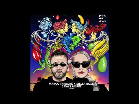 Marco Faraone x Stella Bossi - 3 DAYS AWAKE