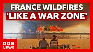 ‘Never-seen-before' wildfire closing in on Bordeaux, France | BBC News