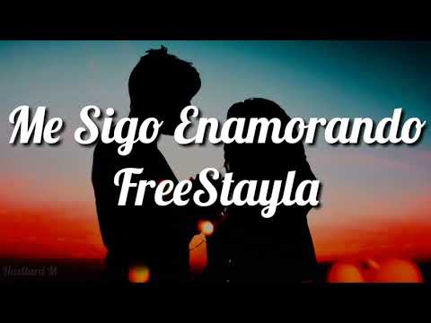 Free Stayla - Me Sigo Enamorando Letra