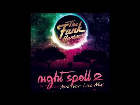 The Funk Hunters Present: Night Spell 2