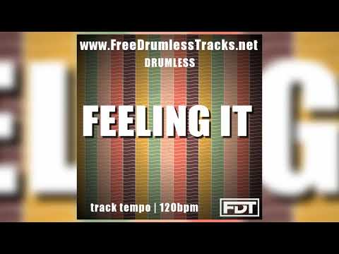 Feeling It - Drumless (www.FreeDrumlessTracks.net)