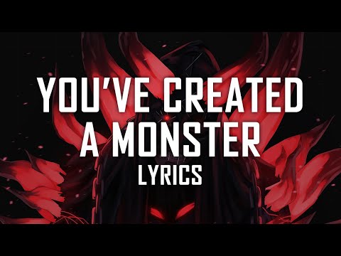 Bohnes - You've Created A Monster (Lyrics)