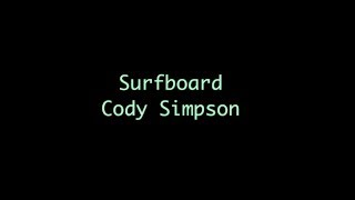 Cody Simpson- Surfboard(Lyrics)