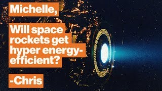 How futuristic ion rockets supercharge space exploration