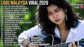 Download lagu LAGU MALAYSIA VIRAL 2026 🎶 SEDIH MENYAYAT HATI 💔 - SETIA DI BALAS DUSTA mp3