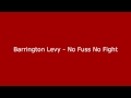 Barrington Levy - No Fuss No Fight - chingchong7838 Barrington Levy - No Fuss No Fight