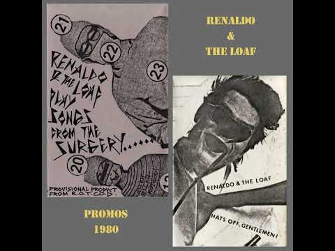 Renaldo & The Loaf - Promos 1980 (Songs from the Surgery & Hats Off, Gentlemen!)