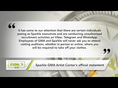 Regional TV News: Sparkle GMA Artist Center, nagbabala sa mga hindi awtorisado at pekeng audition