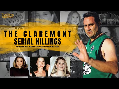 The Claremont Serial Killings | Australia’s Most Infamous Unsolved Murders (True Crime)