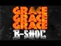 B SHOC Grace Grace Grace Lyrics