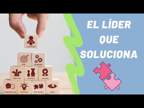 El Líder Solucionador De Problemas.