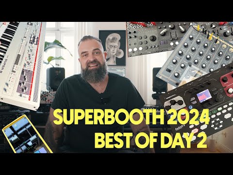 Superbooth 2024 Best of Day 2