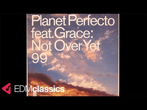 Planet Perfecto feat. Grace - Not Over Yet 99 (Matt Darey Remix) (1999)