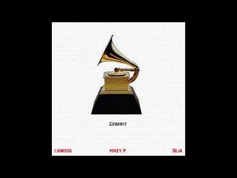 Linwood ft. Mikey P & Deja - Grammy
