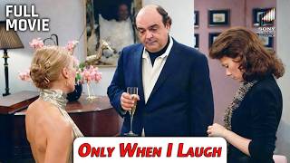 Only When I Laugh