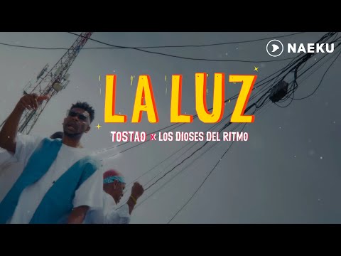 TOSTAO x LOS DIOSES DEL RITMO - LA LUZ | TRÁILER