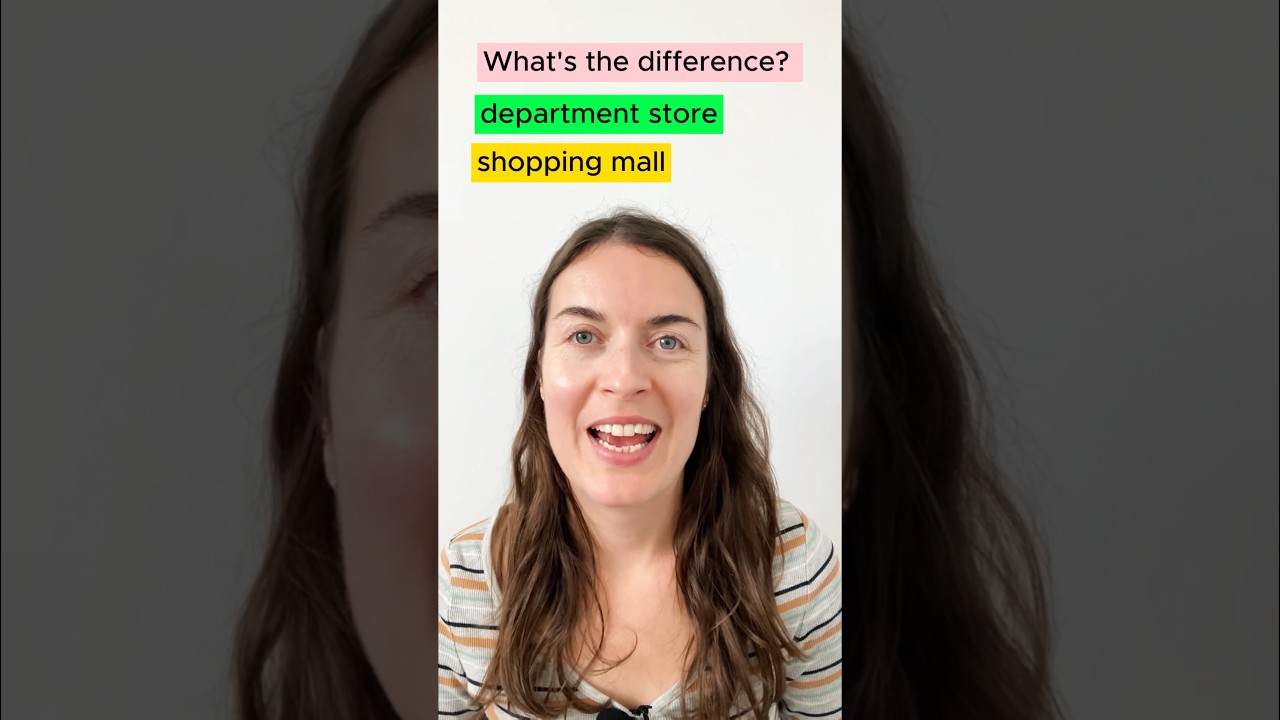 Department store or shopping mall? What's the difference in English?